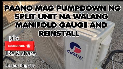 Paano Mag Pump Down Ng Split Unit Na Walang Manifold Gauge And