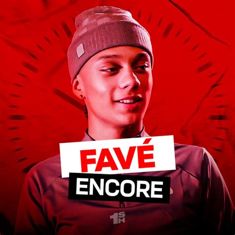 Encore Single par Favé Spotify