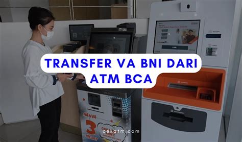 Cara Transfer Ke Virtual Account Bni Dari Bri Dan Bca TintaTeras