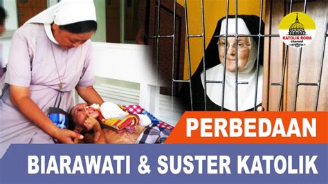 Perbedaan Biarawati Dan Suster Katolik Youtube