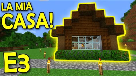 LA MIA NUOVA CASA SU MINECRAFT Minecraft Vanilla Gameplay ITA 3