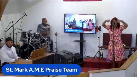 St Mark Ame Church Sunday August Youtube