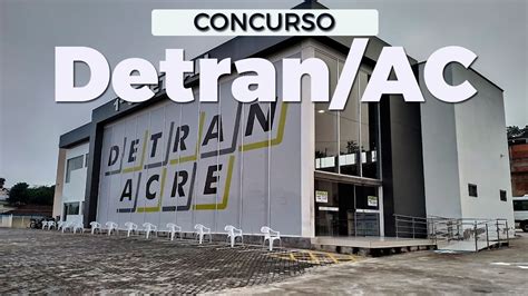 Concurso Detran Ac Local De Prova Divulgado