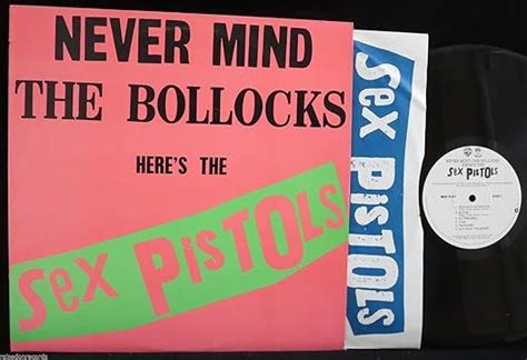 Never Mind The Bollocks Here S The Sex Pistols USA Vinyl LP Amazon Music