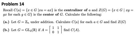 Solved Problem 14 Recall C A {x∈g∣xa Ax} Is The Centralizer