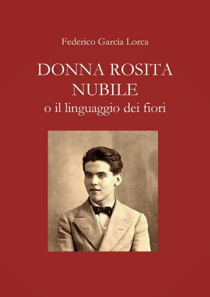 Leggere Fa Bene Alla Pelle Donna Rosita Nubile Di Federico Garcia Lorca