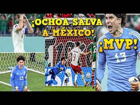 Memo Ochoa Salva A M Xico Vs Polonia Partido Con Pol Mica Y Que