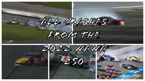 All Crashes From The 2022 Wawa 250 Daytona YouTube