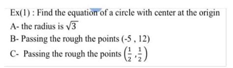 Solved Ex(1) : Find the equation of a circle with center at | Chegg.com