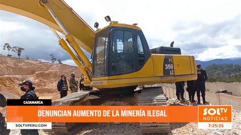 Cajamarca denuncian aumento de la minería ilegal SOLTV PERU