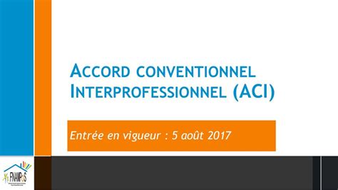 Accord conventionnel Interprofessionnel ACI ppt télécharger