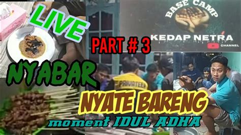 NYABAR Nyate Bareng KEDAP NETRA YouTube