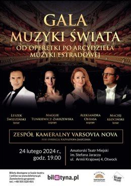 Gala Muzyki Świata Od Operetki Po Arcydzieła Muzyki Estradowej