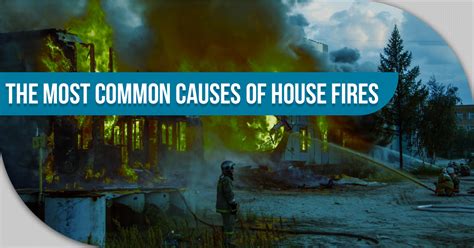 The Most Common Causes Of House Fires - Part 2 - Safe Investment Home ...