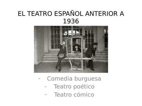 EL TEATRO ESPAÑOL ANTERIOR A 1936