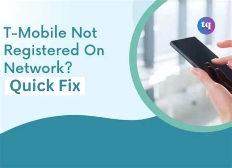 How To Fix Not Registered On Network For T Mobile