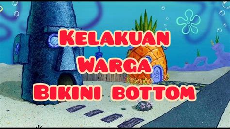 Kelakuan Warga Bikini Bottom YouTube