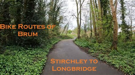 How To Cycle From Stirchley To Longbridge Via Rea Valley Route YouTube