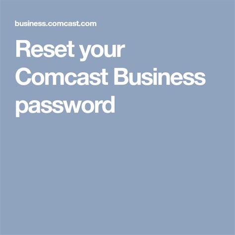 Reset Your Comcast Business Password Comcast Business Reset Passwords