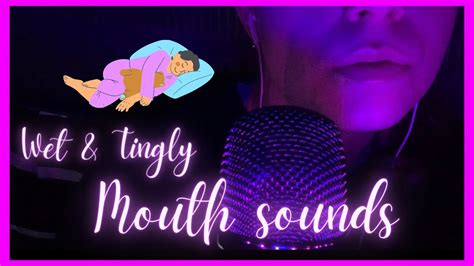 Asmr Wet And Tingly Mouth Sounds 🤤 Close Up Ear To Ear Soft Mouth