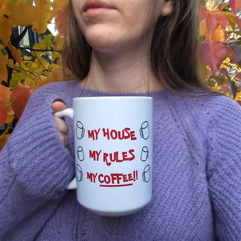 My House My Rules My Coffee Mug From Knives Out 11oz And 15oz Etsy