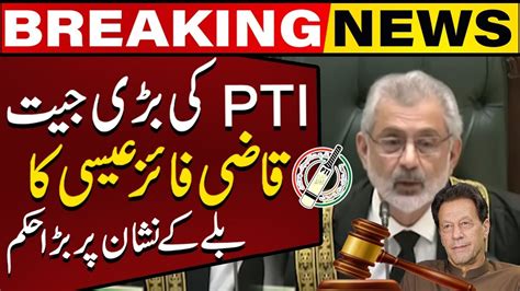 Ptis Huge Victory Supreme Court In Action Qazi Faez Isas Big