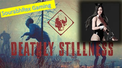 Deathly Stillness Full Gameplay Steam 100 Free For All