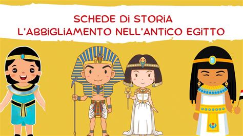 Schede Di Storia Labbigliamento Nellantico Egitto Sostegno