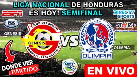 Génesis Vs Olimpia En Vivo Partido Hoy Génesis Vs Olimpia En Vivo