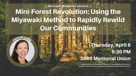 Mini Forest Revolution Using The Miyawaki Method To Rapidly Rewild Our Communities Lecture