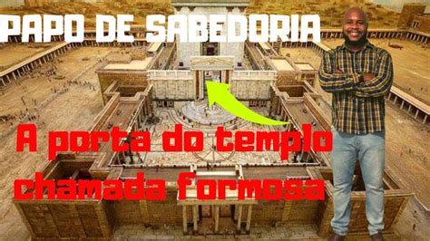 Os Mist Rios Da Porta Do Templo Chamada Formosa A Cura Do Coxo Youtube