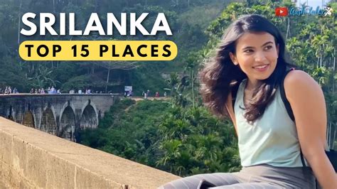 Top 15 Best Places To Visit In Sri Lanka 2023 Travel Guide Travel