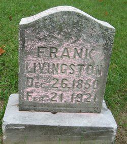 Frank Livingston Memorial Find A Grave