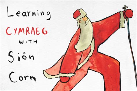 Learning Cymraeg with Siôn Corn — Sketchy Welsh