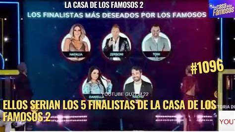 ELLOS SON LOS 5 FINALISTAS DE LA CASA DE LOS FAMOSOS 2 SEGUN LOS