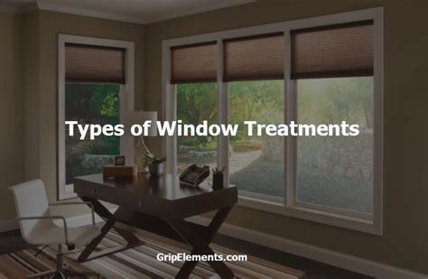 Types Of Window Treatments Grip Elements