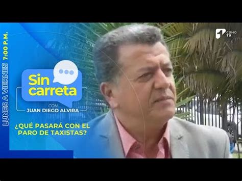 El polémico líder de taxistas Hugo Ospina habla Sin Carreta Canal 1