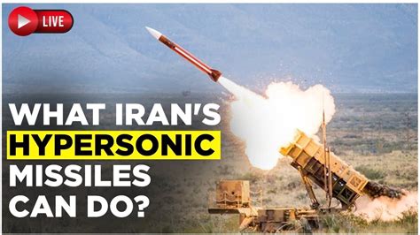 Iran Hypersonic Missiles Live Iran S Hypersonic Missile That Can