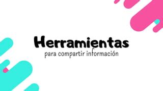 Herramientas Para Compartir Informaci N Pdf