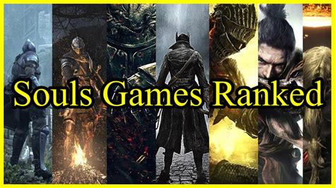 souls games ranked worst   youtube