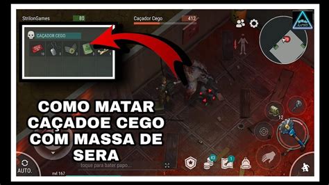 como matar caçador cego sem armas de fogo last day on earth YouTube