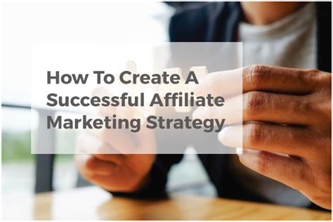 How To Create A Successful Affiliate Marketing Strategy Big Apple Media