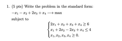 Solved 5 Pts Write The Problem In The Standard Form