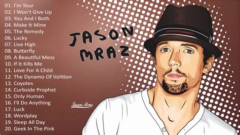 Jason Mraz Greatest Hits Full Album Best Of Jason Mraz Youtube