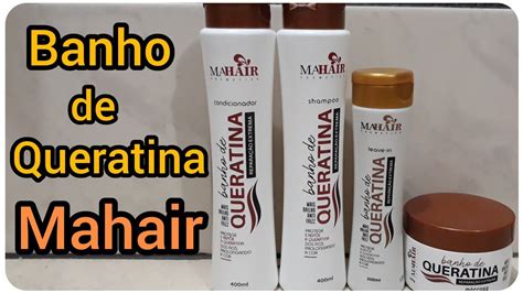 MAHAIR KIT CAPILAR BANHO DE QUERATINA O KIT COMPLETO Resenha YouTube