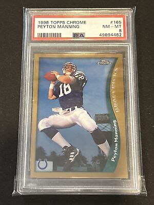 1998 Topps Chrome Football Peyton Manning 165 RC PSA 8 HOF EBay