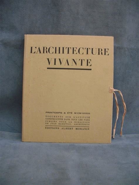 L Architecture Vivante Documents Sur L Activit Constructive Dans Tous