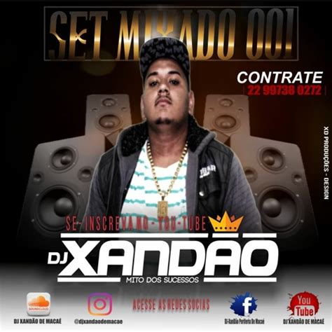 Stream Set Mixado 001 Dj XandÃo Mito Ritmo Do Baile De MacaÉ Beat