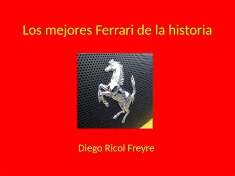 Pptx Los Mejores Ferrari De La Historia Dokumen Tips