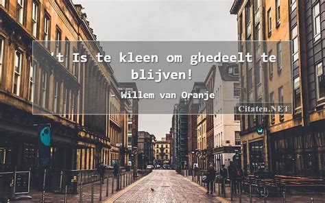 4 Citaten van Willem van Oranje: Citaten, quotes, uitspraken en ...